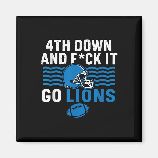 Imán 4.º Abajo Y Fck It Go Lions (Frente)