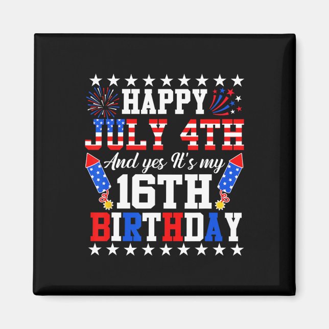 Imán 4 de julio y sí es mi 16 cumpleaños 4 de julio (Frente)
