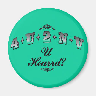 Imán 4.U.2.N.V Magnet