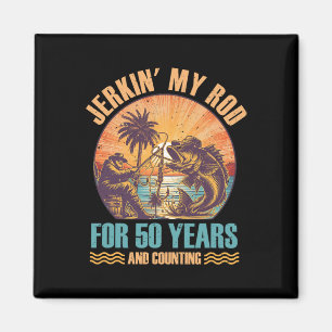 Imán 50.º Cumpleaños Del Pescador Jerkin' Mi Rod 50 Año