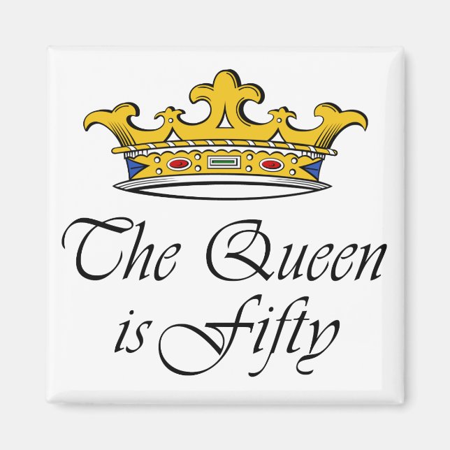 Imán ¡50 años La Reina tiene 50 años! (Frente)