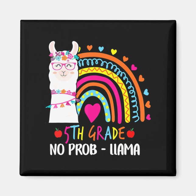 Imán 5° Grado No Prob Llama El Arcoiris De Vuelta A Sc (Frente)