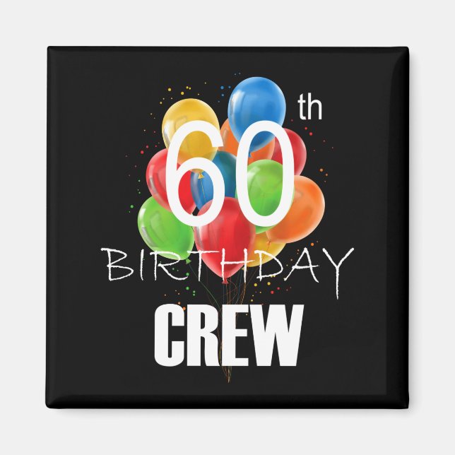 Imán 60th Birthday Crew 60 Party Crew Group Women  (Frente)