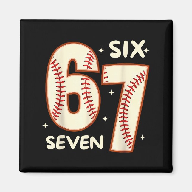 Imán 67 Baseball Six Seven 6 7 Meme Kids 67 Teen Boys 6 (Frente)