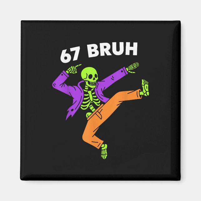 Imán 67 Bruh Halloween Dabbing Esqueleto Meme 6 7 Númer (Frente)