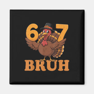 Imán 67 Bruh Pavo Matemáticas Día de Acción de Gracias