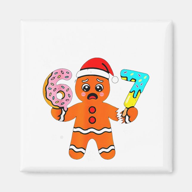Imán 67 Christmas Oh Snap Gingerbread Man 6 7 Meme Xmas (Frente)