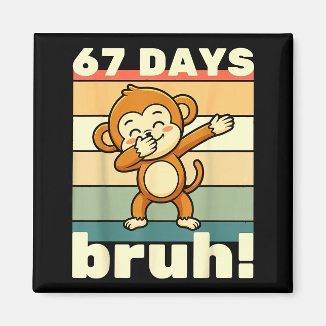 Imán 67 Days Of School Bruh Funny Meme Boys Kids Dabbin (Frente)