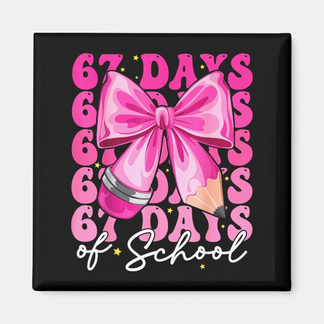 Imán 67 Days Of School Coquette Bow Six Seven Meme Teac (Frente)