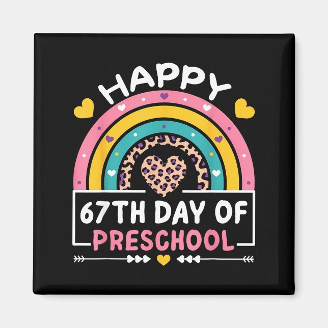 Imán 67 Days Of School Happy 67th Day Of Preschool Teac (Frente)