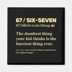 Imán 67 Definición Significado Seis Siete Divertido Mem