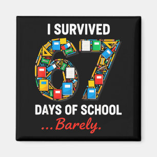 Imán 67 Días De Escuela Divertido Sobreviví Seis Siete 