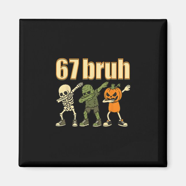 Imán 67 Halloween Bruh Divertido Meme Brainrot Seis Sie (Frente)