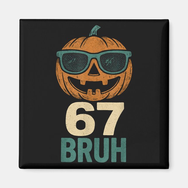 Imán 67 Halloween Bruh Pumpkin 6-7 Meme Gen Alfa Jerga (Frente)
