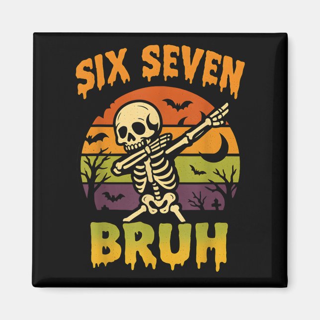 Imán 67 Halloween Meme 6 7 Esqueleto Seis Siete Números (Frente)