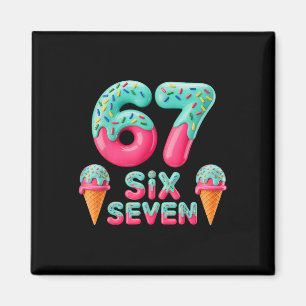 Imán 67 Helado Goteo Meme Divertido Seis Siete Gen Alph