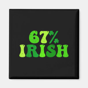 Imán 67% irlandés seis siete 6 7 meme divertido día de