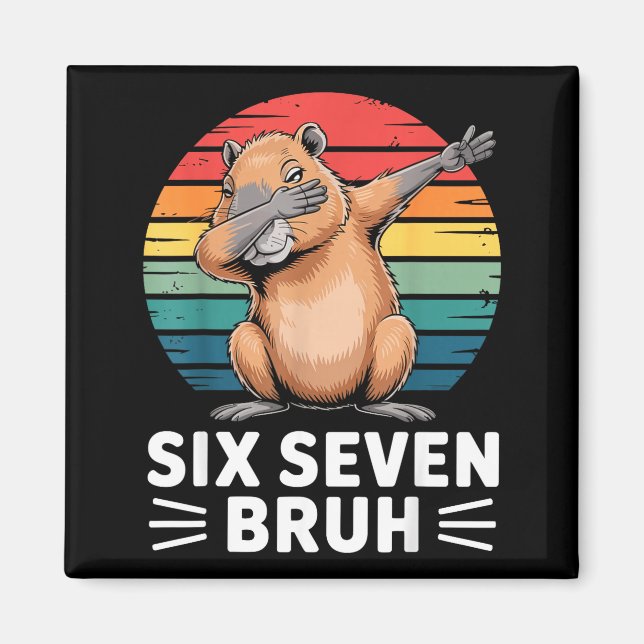 Imán 67 Meme Capybara Funny Six Seven Bruh Humor For Ki (Frente)