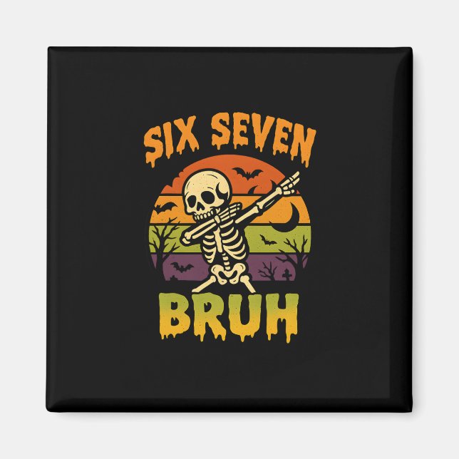 Imán 67 Meme de Halloween 6 7 Esqueleto Seis Siete Núme (Frente)