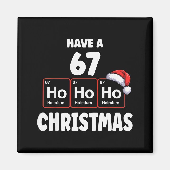 Imán 67 Meme Ho Ho Ho Holmio Elemento Químico 67 Peri (Frente)