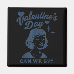 Imán 67 Meme Podemos 67 San Valentín Retro Vintage Mano
