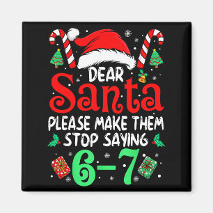 Imán 67 Meme Querido Santa 6 7 Divertida Navidad Seis S