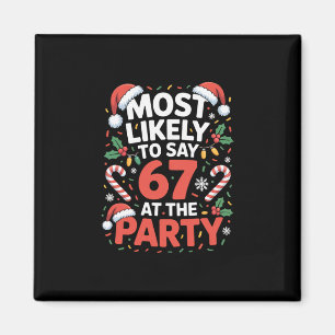 Imán 67 Memes divertidos de Navidad Más probable decir 