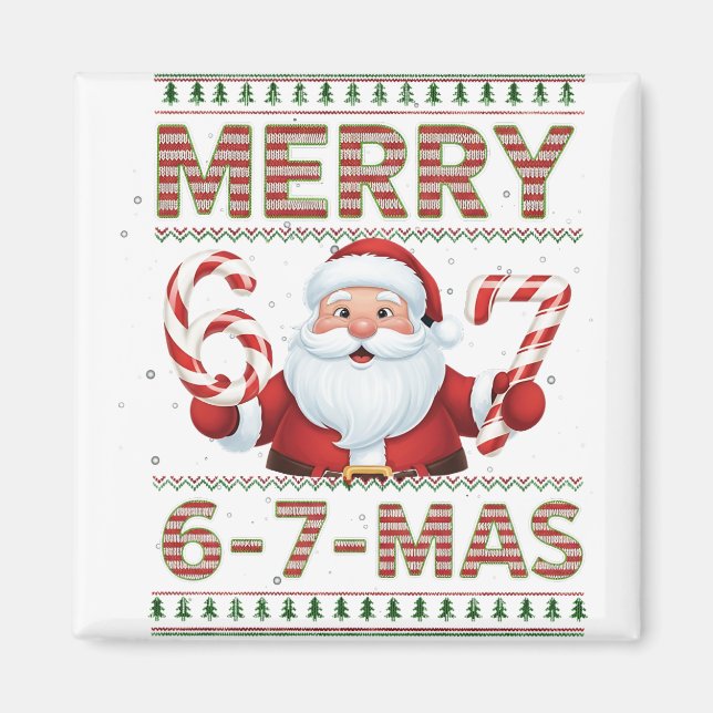 Imán 67 Navidad Alegre 6 7 Más Feo Xmas Seis Siete (Frente)