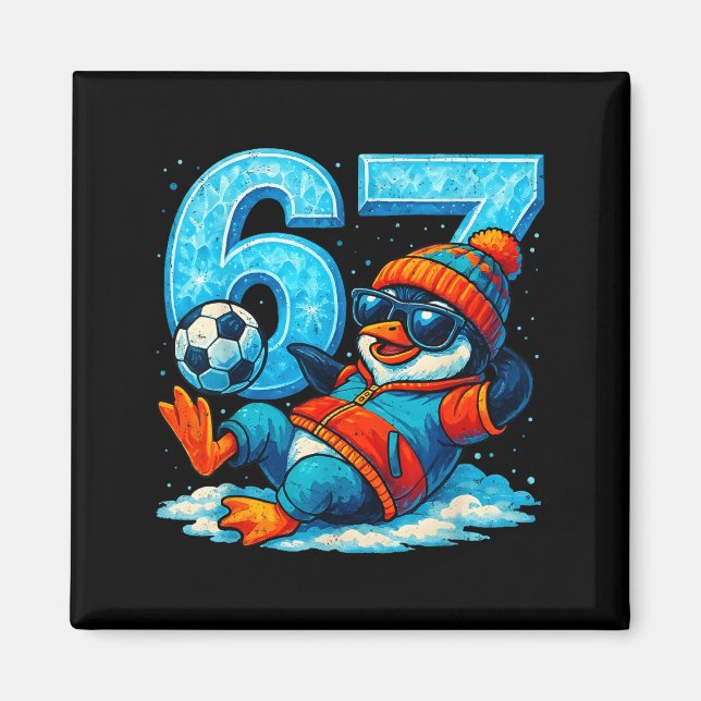 Imán 67 Penguin Soccer Funny Winter Meme Gift  (Frente)