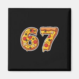 Imán 67 Pizza Drip Meme Divertido Six Seven Argot Gen A