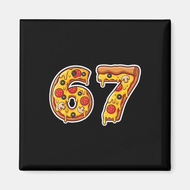 Imán 67 Pizza Drip Meme Divertido Six Seven Argot Gen A (Frente)