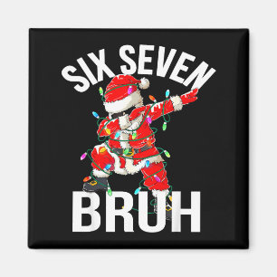 Imán 67 Seis Siete Bruh Divertida Navidad 6 7 Meme Chic