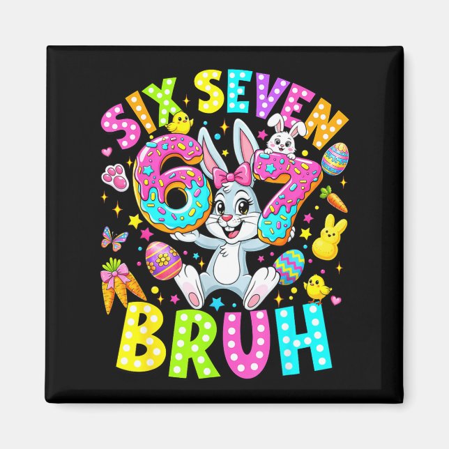 Imán 67 seis siete bruh meme lindo conejo conejito Pasc (Frente)