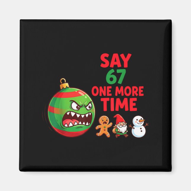 Imán 67 Seis Siete Divertida Navidad 6 7 Meme Chiste Ho (Frente)