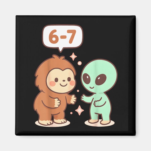 Imán 67 Seis Siete Meme Divertido Bigfoot Alien Sasquat (Frente)