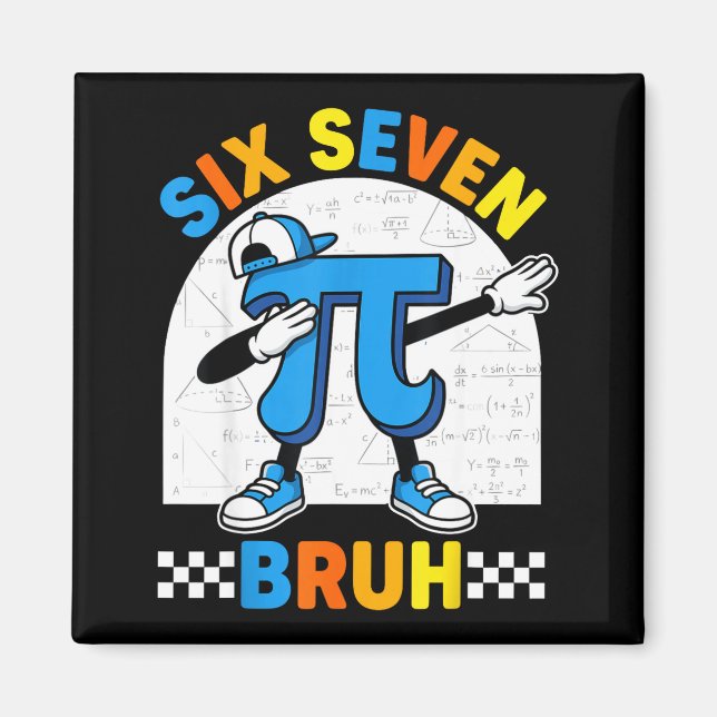 Imán 67 seis siete meme matemáticas divertido día profe (Frente)