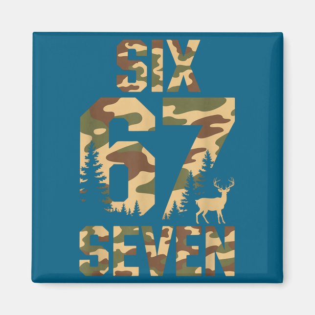 Imán 67 Six Seven Camo Deer Buck Meme Funny Hunting Out (Frente)