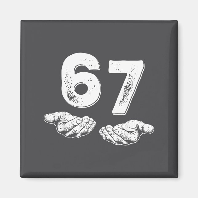 Imán 67 Six Seven Funny 6 7 Meme Gen Alpha Slang 6 7 Ha (Frente)