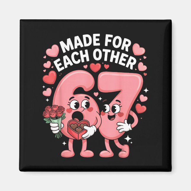 Imán 67 Six Seven Meme Gen Alpha Valentines Day Coquett (Frente)