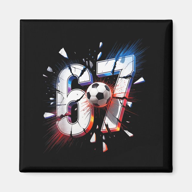 Imán 67 Soccer Six Seven 6 7 Meme 67  (Frente)