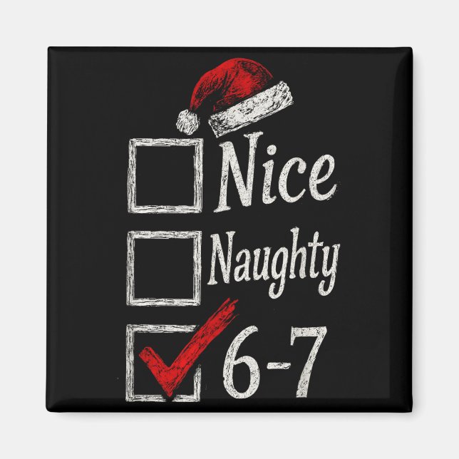 Imán 6-7 Meme Nice Naughty 67 Christmas Brain Rot Funny (Frente)
