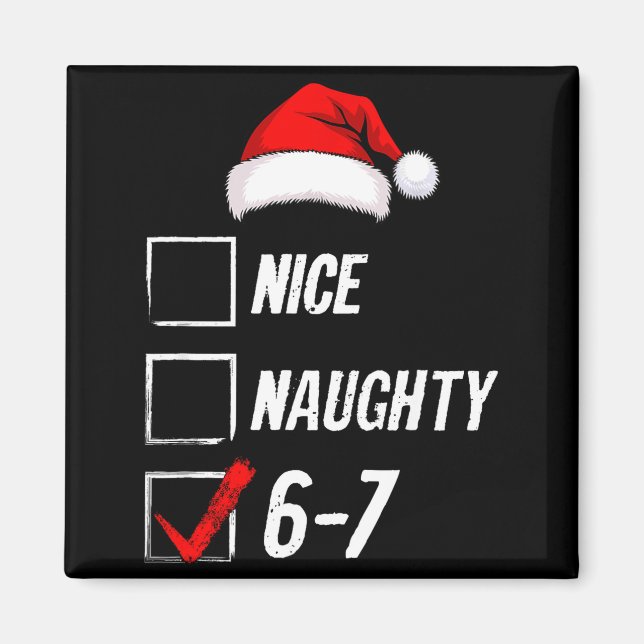 Imán 6-7 Meme Nice Naughty 67 Christmas Brain Rot Funny (Frente)