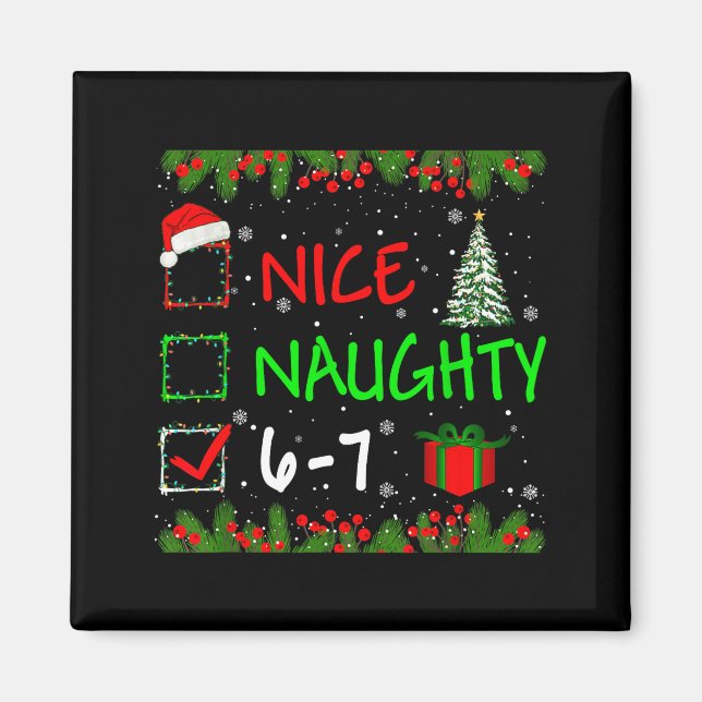 Imán 6-7 Meme Nice Naughty 67 Christmas Santa Says  (Frente)