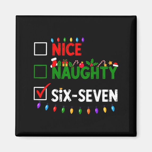 Imán 6-7 Meme Nice Naughty Six Seven 67 Christmas  (Frente)