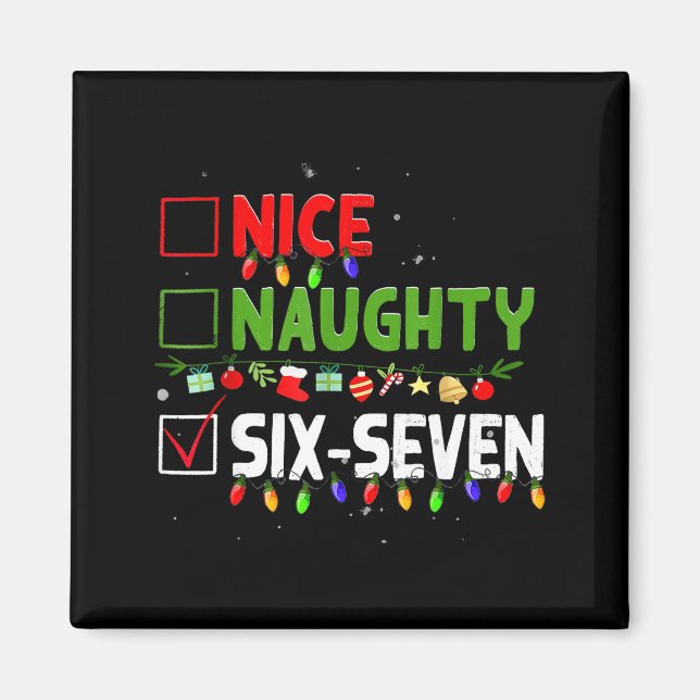 Imán 6-7 Meme Nice Naughty Six Seven 67 Funny Christmas (Frente)