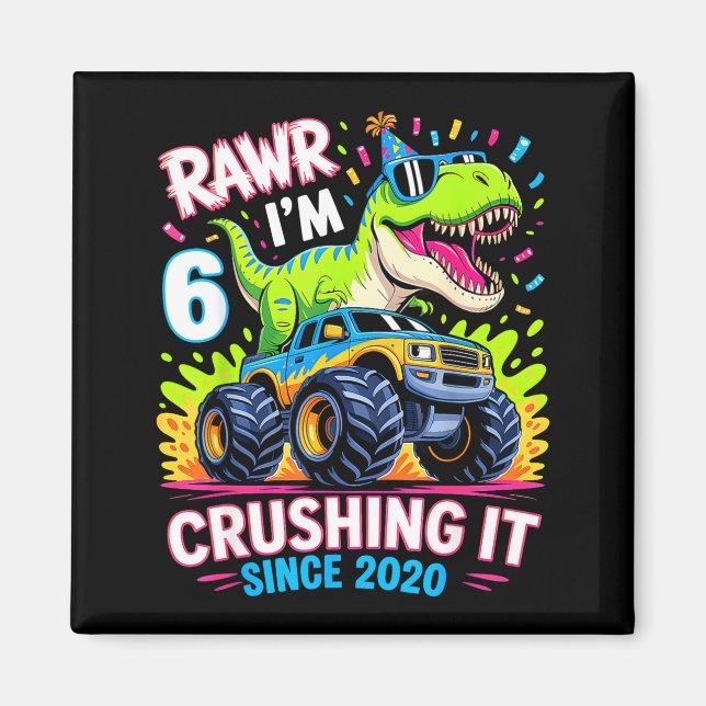 Imán 6nd Birthday Monster Truck Dinosaur Since 2020 Raw (Frente)