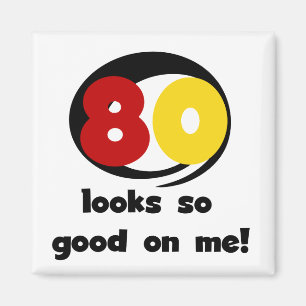 Imán 80 se ve tan bueno conmigo camisetas y regalos