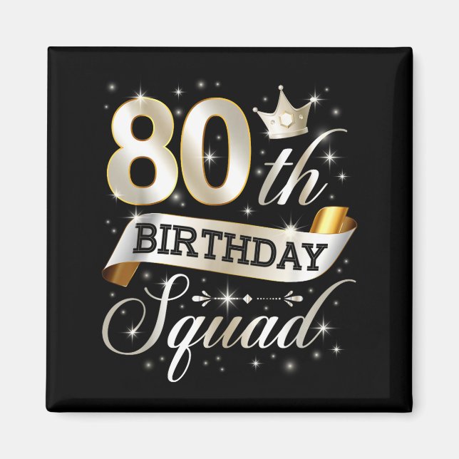 Imán 80th Birthday Squad 80th Birthday Party 80 Year Ol (Frente)