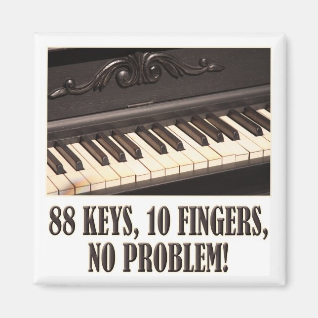 Imán 88 Keys, 10 Fingers, No Problem! (Frente)