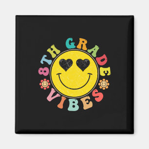 Imán 8 Grado de Vibes Feliz Regalo de sonrisa a Scho